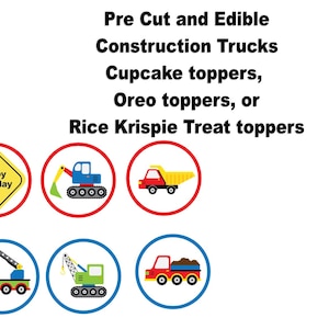 Edible and Pre Cut Construction Trucks Cupcake Topper, Rice Krispy Treat Topper, Cookie Topper
