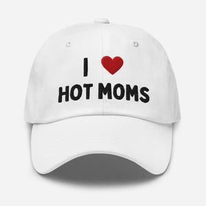 I  Hot Moms Dad Hat – Funny Embroidered Baseball Cap, Adjustable Cotton Low-Profile Dad Hat Gift for Him, TikTok Trend Hat