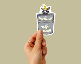 Pegatina de mapache "No puede basura, no puede basura"