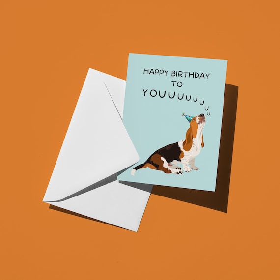 Dog Birthday Card | Happy Birthday to Youuuuu | Basset Hound
