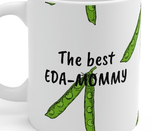 Funny Food Coffee Mug, The Best Eda-Mommy, Edamame Funny Joke Pun, Mother's Day Gift, Ceramic Coffee Mug 11oz