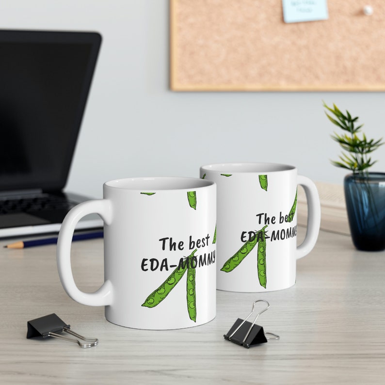 Funny Food Coffee Mug, the Best Edamommy, Edamame Funny Joke Pun