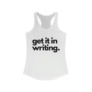 get it in writing Women&#39;s Ideal Racerback Tank