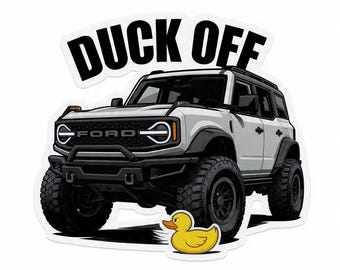 Ford Bronco “Duck Off” Die-Cut Sticker – 4.17″ × 3.75″