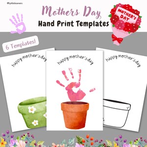May include: Six printable Mother's Day cards featuring handprint templates. The cards have a flower pot design with the text "happy mother's day" on each card.