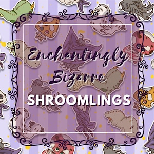 Enchantingly Bizarre Shroomling| 3x3 in| DIY Vinyl Stickers for Water Bottles, Laptops, Sketchbooks| WP SKU B00003