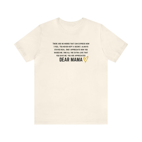 T-shirt for Mom Tupac Dear Mama Shirt for Mother's Day Gift for Dear Mama Lyrics T Shirt for 90's Hip Hop Fan