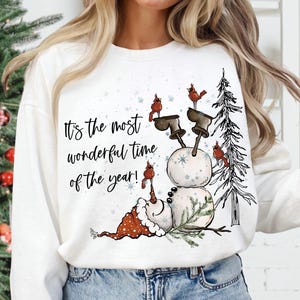 Snowman Shirt, Christmas Sweatshirt, It's The Most Wonderful Time Of The Year, Christmas Shirt, Christmas Shirt for Women, Christmas Sweater