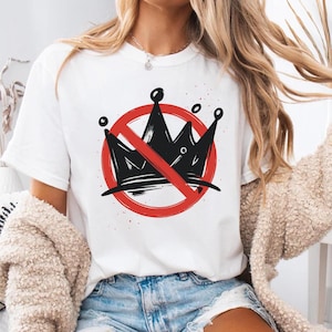 No Kings in America T-Shirt, Protest Shirt, FDT Equality Shirt, Social Justice Political Shirt, Resist T Shirt