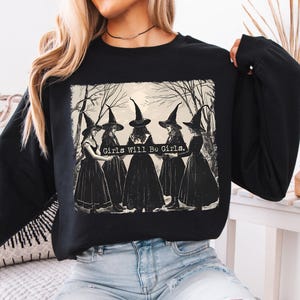 Feminist Shirt, Girls Will Be Girls Shirt, Witches Halloween Shirts For Women, Halloween Shirt