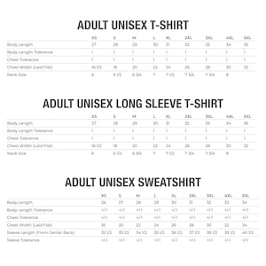 May include: A size chart for adult unisex t-shirts, long sleeve t-shirts, and sweatshirts. The chart lists sizes from XS to 5XL and includes measurements for body length, chest width, sleeve length, and neck size. Measurements are in inches.
