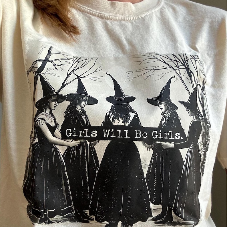 Comfort Colors® Feminist Shirt, Girls Will Be Girls Shirt, Witches Halloween Shirts For Women immagine 2