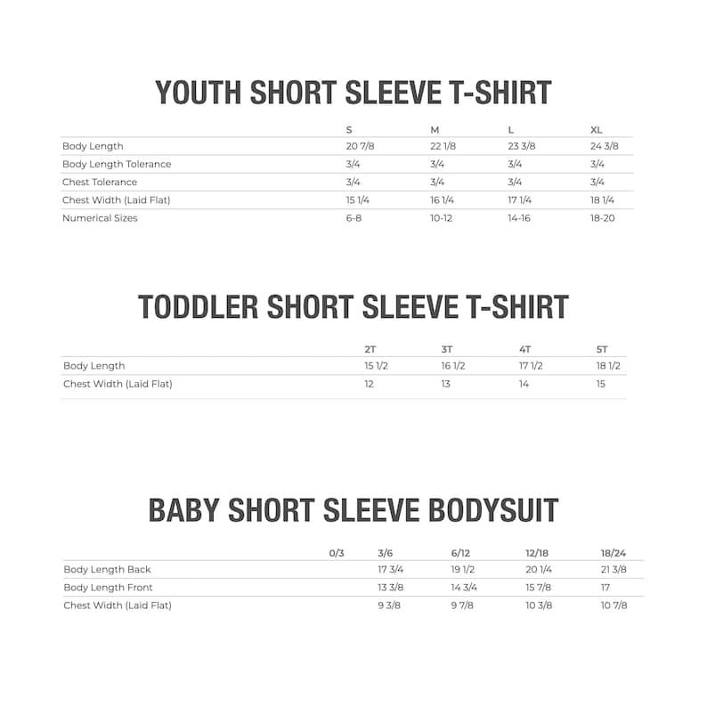 May include: Size chart for youth, toddler, and baby short sleeve t-shirts and bodysuits. The chart lists sizes and corresponding measurements in inches for body length, chest width, and chest tolerance.