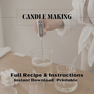 Candle Making 101 Guide, Candle Making Instructions, DIY Step-by-Step Guide to Candle Making, Candle Recipe, Giftable Candle Making Guide