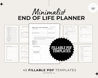 May include: A black and white image of a set of 45 printable PDF templates for an end of life planner. The image shows a variety of forms and checklists, including a "End of Life Wishes" form, a "Preferred Hospital" form, and a "Loved Ones" form. The text "FILLABLE PDF TEMPLATES" is displayed in a large, bold font.