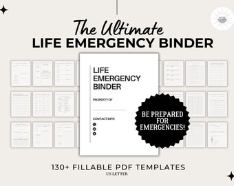 May include: A black and white graphic with the text "The Ultimate LIFE EMERGENCY BINDER" and a black starburst graphic with the text "BE PREPARED FOR EMERGENCIES!"  The graphic also includes the text "LIFE EMERGENCY BINDER" and "130+ FILLABLE PDF TEMPLATES".