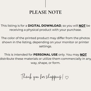May include: A digital download notice with the text "PLEASE NOTE" in black. The text explains that the listing is for a digital download, not a physical product. It also states that the color of the printed product may differ from the photos shown in the listing, depending on the monitor or printer settings. The notice also states that the product is intended for personal use only and may not be distributed or utilized commercially.