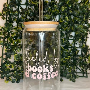 Fueled by Books & Coffee 16 oz Vinyl Wrap Glass Cup