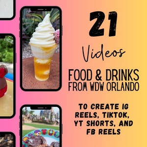 WDW Food & Drink Videos to Create TikToks, IG Reels, and YT Shorts for Social Media