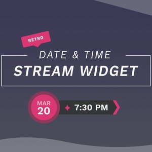 Retro Date and Time Stream Widget - Color Customizable for Twitch Streams