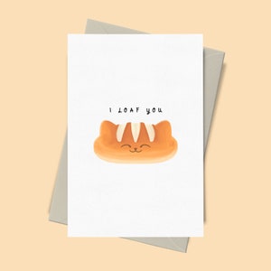 Carte drôle de Saint-Valentin, I Loaf You, Cat Love, Carte d’anniversaire de mari, Carte de Saint-Valentin de chat, Carte mignonne pour petite amie, Carte de petit ami