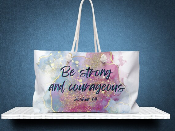 Be Strong & Courageous {Tote Bag} Be Strong & Courageous {Tote Bag}