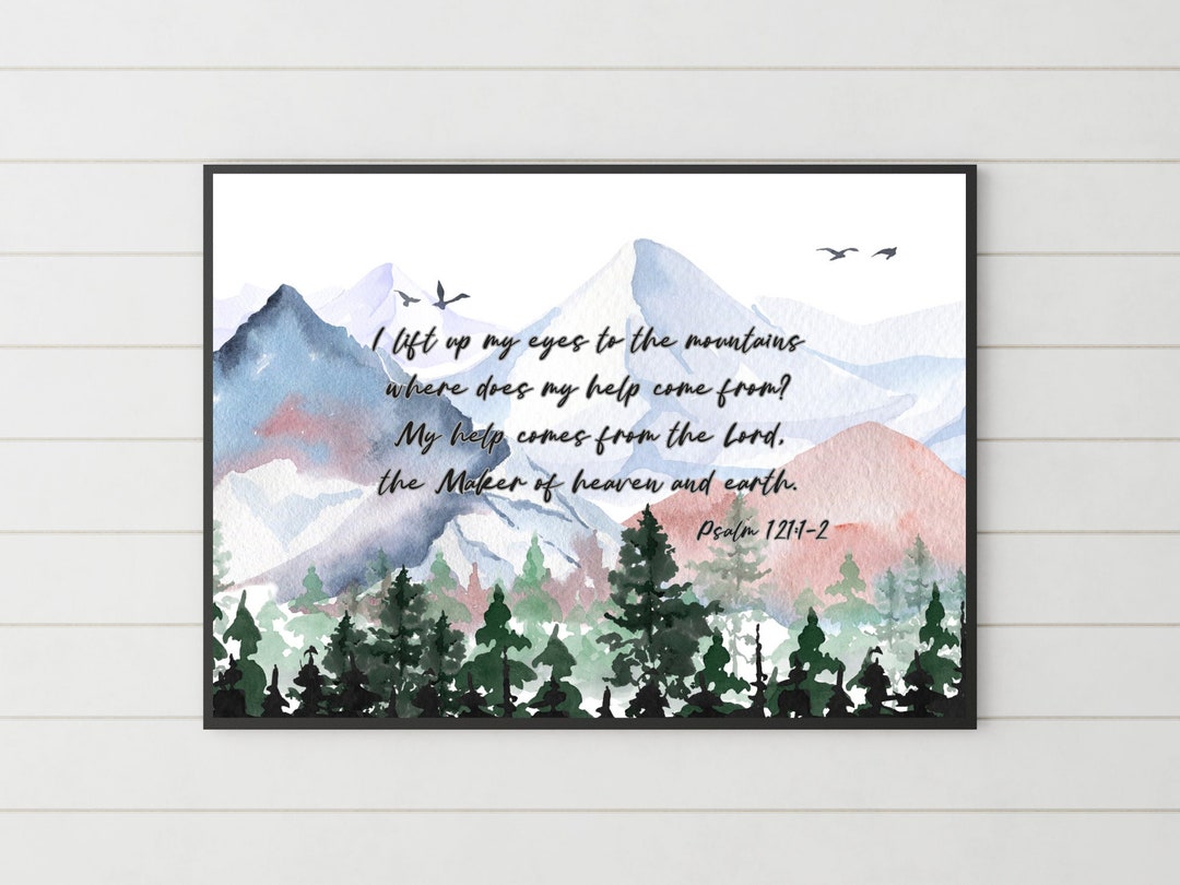 Psalm 121 Wandkunst, ich hebe meine Augen zu den Bergen, wo kommt meine