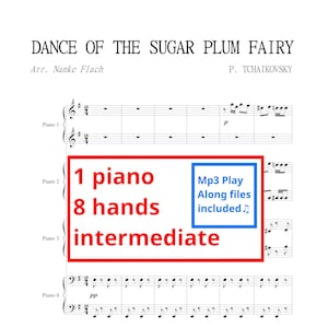 Tchaikovsky-Sugar Plum Fairy | Sheet music & Mp3 play along| 1 piano 8 hands | intermediate | printable sheet music | piano quartet