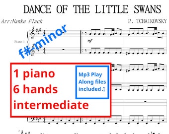 Tchaikovsky - Dance of the little Swans | Sheet music & mp3 playalong| 1 piano 6 hands| F#-minor version | piano trio | piano recital