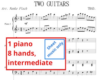 Two Guitars | Sheet music only | 1 piano 8 hands | intermediate | Folk Song | printable sheet music | Digital download | piano quartet