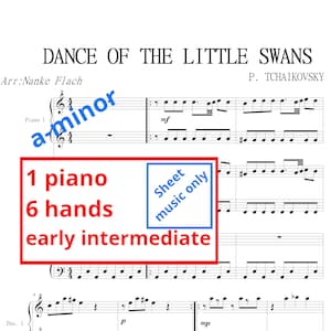 Tchaikovsky-dance of the little swans | Sheet music only | 1 piano 6 hands | A-minor version | piano trio | piano recital | group lesson
