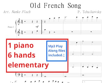 Tchaikovsky - Old French Song | Sheet music & Mp3 play along| 1 piano 6 hands | Elementary | Printable sheet music | piano sheet |piano trio