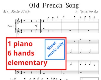 Tchaikovsky - Old French Song | Printable sheet | Sheet music only | 1 piano 6 hands | Elementary | piano trio | recital | group lessons