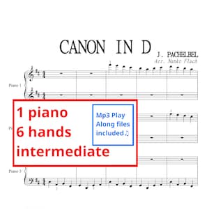 Canon in D | Sheet and mp3 playalong | Intermediate | 1 piano 6 hands | Pachelbel | Piano trio | piano score | classical piano|recital piece