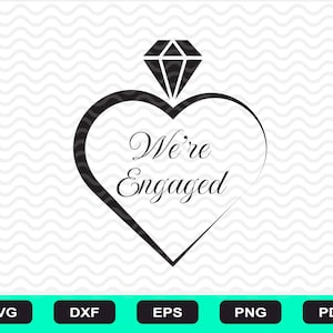 Nous sommes fiancés bague de proposition SVG, DXF, PNG, bague en diamant, bague coeur, diamant sur coeur, bague en forme de coeur svg, proposition, Svg, Dxf, fichier de coupe,