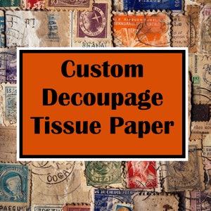 Custom Decoupage, Personalized Digitally Printed Tissue Paper, Sustainable, Recycled, Commissioned Art