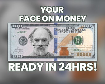 Your Face on Money, Game Money, 100 dollar bill, Party Money, Custom Money, Play Money, Custom Dollar Bill, Personalized dollar