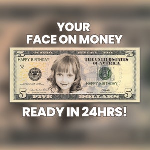 5 Dollar Bill, Your Face on Money, Game Money, Party Money, Custom Money, Play Money, Custom Dollar Bill, Personalized dollar