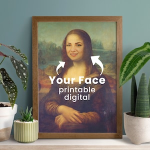 Personalisierte Mona Lisa, Ihr Gesicht auf Mona Lisa, Gioconda, benutzerdefinierte Mona Lisa, herunterladbarer Druck