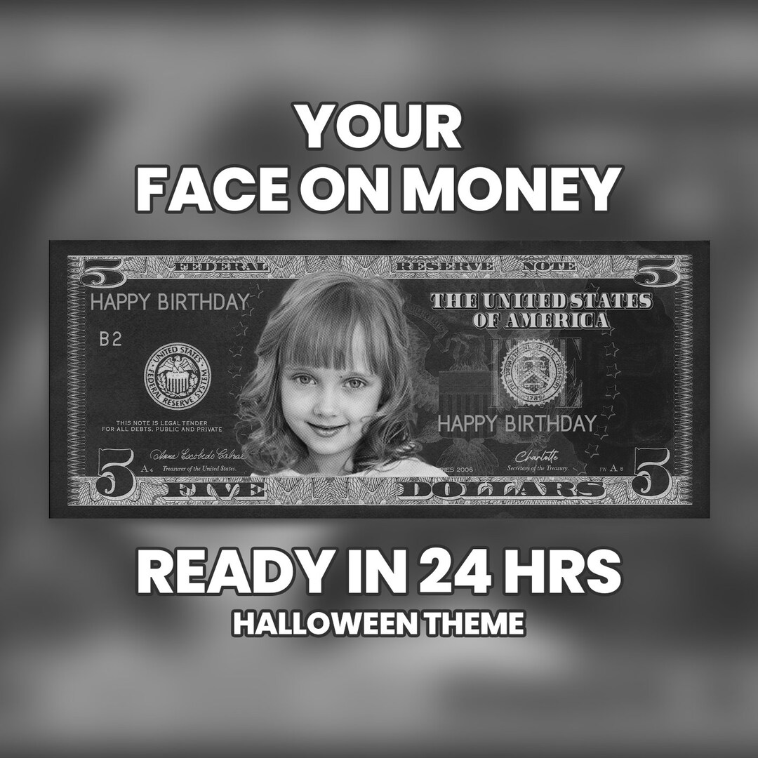 Halloween Fives Custom 5 Dollar Bills With Your Photo Etsy