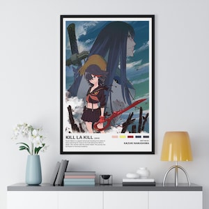 May include: A framed poster featuring anime characters from "Kill la Kill." The artwork depicts a female character with a red scissor blade, set against a backdrop of a large, blue-haired figure. The poster includes the title, year, and creator's name.