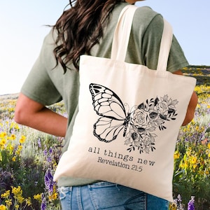 Christian Tote Bag, All Things New Tote Bag, Revelation 21:5, Religion Gift, Scripture Bible Verse, Christian Gift, Church, Butterfly Tote