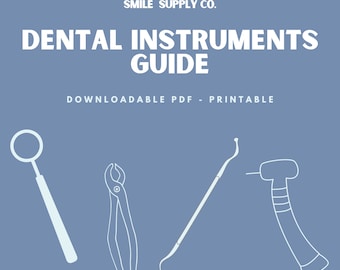 Comprehensive Guide to Dental Instruments - Digital Download - PDF - Printable