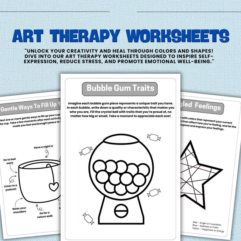 May include: Black and white printable art therapy worksheets for adults. The worksheets feature a gumball machine with bubbles to fill in with positive traits, a cup to fill with self-care activities, and a star to color in with feelings.