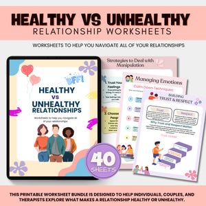 May include: A digital worksheet bundle titled "Healthy vs Unhealthy Relationships." The image features a tablet displaying the title and illustrations, along with several printed worksheets. The bundle includes 40 sheets designed to help navigate relationships.