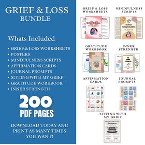 May include: A blue and white graphic with the text "Grief & Loss Bundle" and a list of resources included: Grief & Loss Worksheets, Posters, Mindfulness Scripts, Affirmation Cards, Journal Prompts, Sitting with My Grief, Gratitude Workbook, and Inner Strength. The graphic also includes a visual representation of the resources, including a workbook, affirmation cards, and journal prompts.