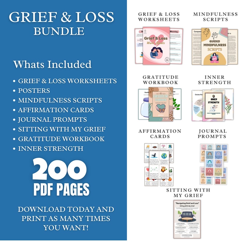 May include: A blue and white graphic with the text "Grief & Loss Bundle" and a list of resources included: Grief & Loss Worksheets, Posters, Mindfulness Scripts, Affirmation Cards, Journal Prompts, Sitting with My Grief, Gratitude Workbook, and Inner Strength. The graphic also includes a visual representation of the resources, including a workbook, affirmation cards, and journal prompts.