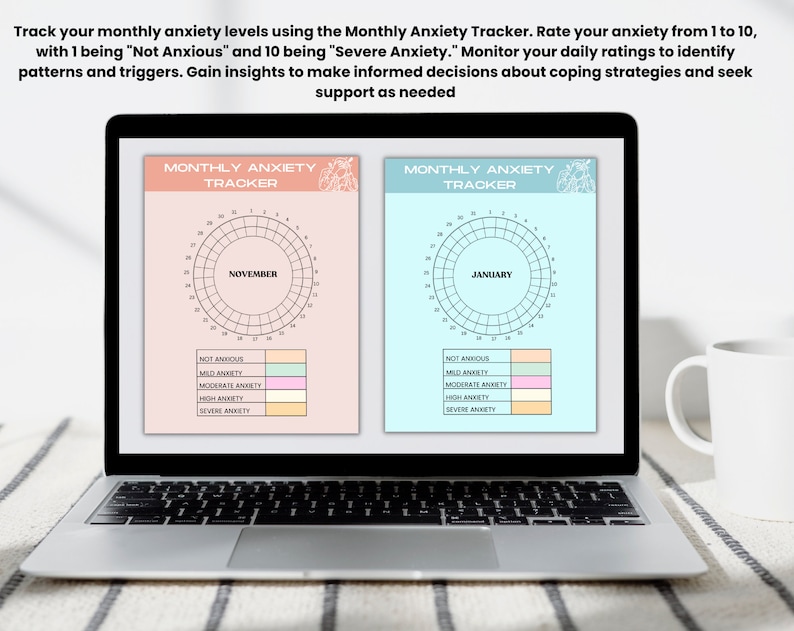 May include: A laptop displays two digital monthly anxiety trackers, one for November and one for January. Each tracker features a circular design with a rating scale from 1 to 10, and color-coded anxiety level indicators. The screen also shows text about tracking anxiety.
