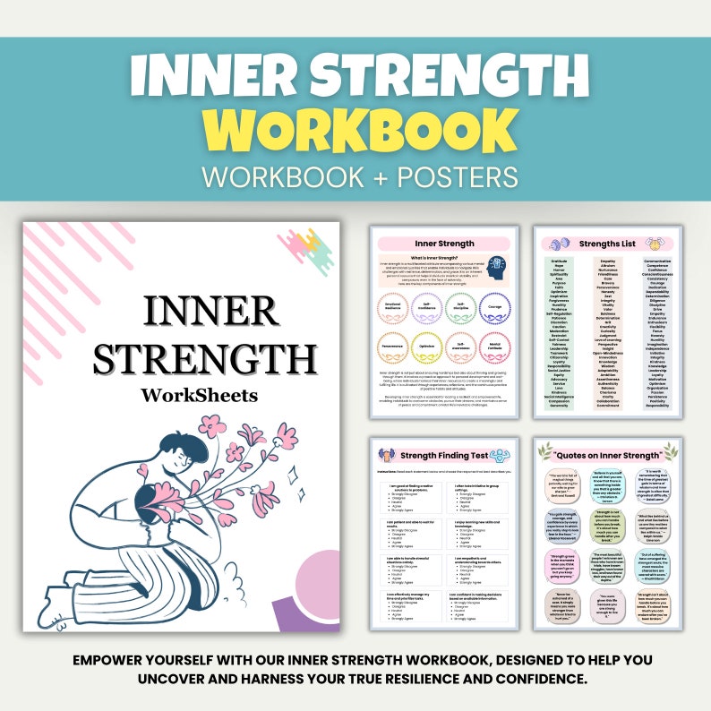 May include: A workbook and posters set titled "Inner Strength." The cover features the words "Inner Strength Worksheets" with an illustration of a person holding flowers. Additional pages include strength lists and quotes.