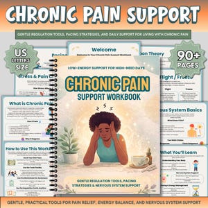 May include: A spiral-bound workbook titled "Chronic Pain Support Workbook" with the text "Gentle Regulation Tools, Pacing Strategies, and Nervous System Support." The cover features an illustration of a person with their head in their hands. The workbook is US letters size and has over 90 pages.